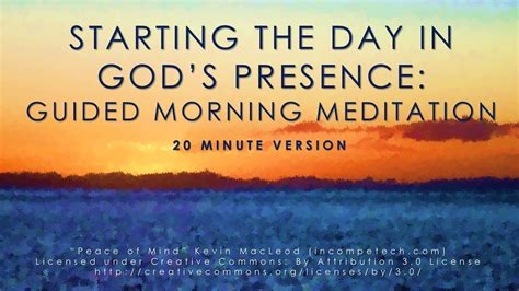 Starting the day in God's presence: Guided mindfulness meditation (20