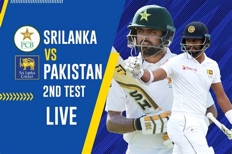 Sl Vs Pak Live Streaming Pakistan Need 419 On Day 5 Follow Srilanka