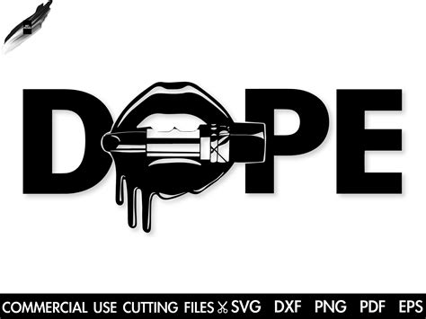 Dope Svg Dope Lips Svg Cut File Dope Drip Svg Dripping Svg Dope