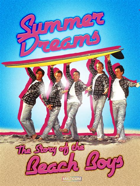 Summer Dreams The Story Of The Beach Boys