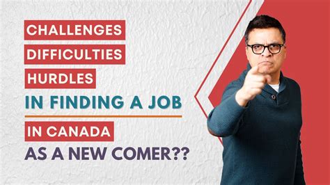 Job In Canada Challenges For A Newcomer To Canada Canadian Experience How To Get Noticed