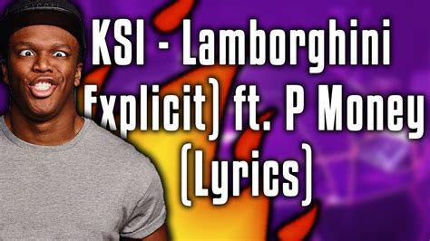 Ksi Lamborghini Explicit Ft P Money Lyrics Youtube