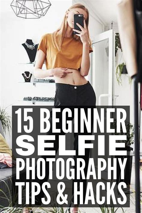 How To Take A Good Selfie 15 Tips Every Girl Needs To Know Selfie