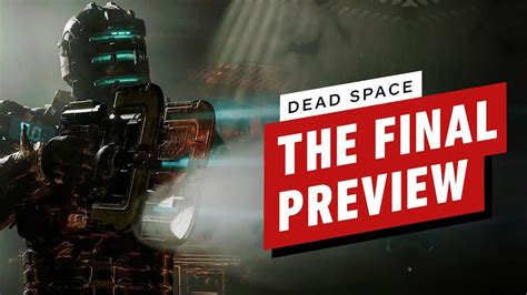 Dead Space Remake The Final Preview Youtube
