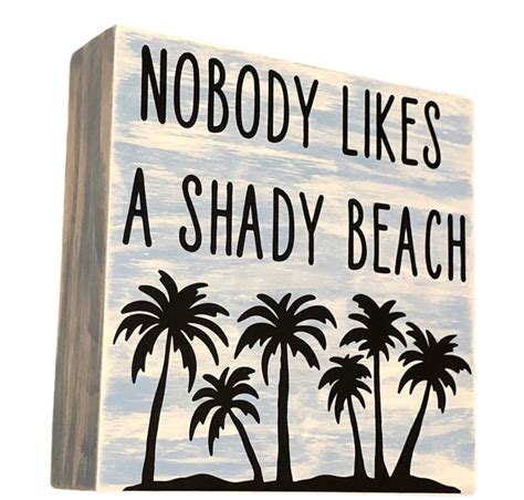 Nobody Likes A Shady Beach Beach Shady Beach Sign Nobody Etsy Beach