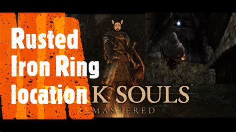 Dark Souls Remastered Rusted Iron Ring Location Youtube