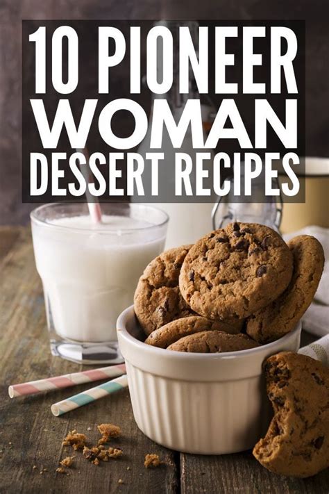 Cooking Made Easy Pioneer Woman Recipes For Every Occasion Pioneer Woman Desserts Ree