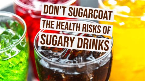 For Your Health Dont Sugarcoat The Health Risks Of Sugary Drinks