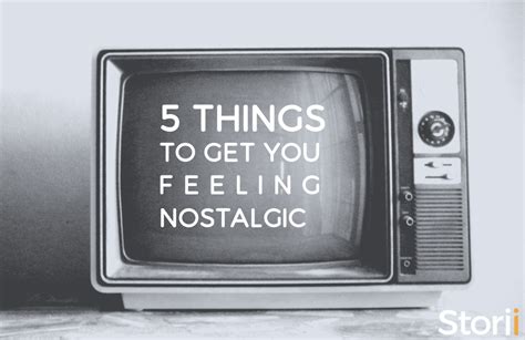 5 Things To Get You Feeling Nostalgic