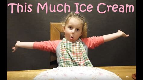 I Want Ice Cream I Love You This Much I Love You This Much For Ice Cream Youtube