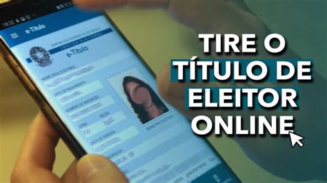 Passo A Passo Para Tirar Título De Eleitor Online Tire Seu Título Sem