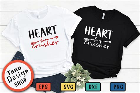 Heart Crusher T Shirt Vector File Graphic By Tanu Design Shop · Creative Fabrica