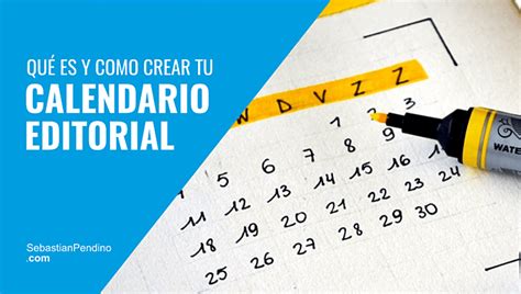 Calendario Editorial Qu Es Y C Mo Crear Uno Plantilla Pro