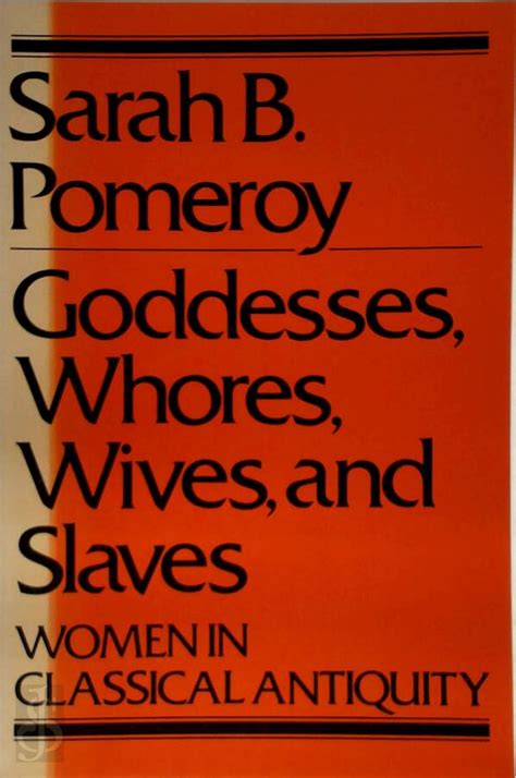 goddesses whores wives and slaves sarah b pomeroy isbn 9780805205305 de slegte