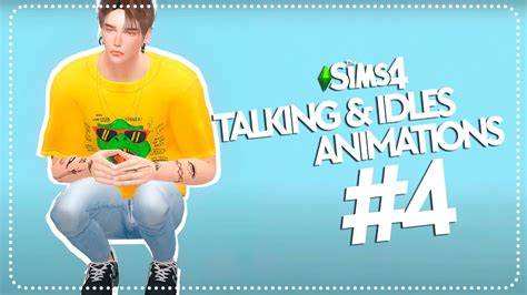 Sims 4 Animation Pack Talking And Idles Animations 4 Free Youtube