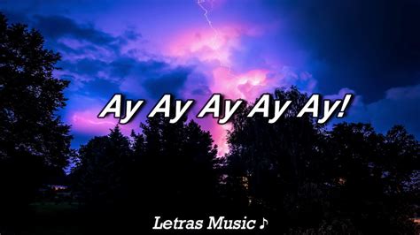 Ay Ay Ay Christian Nodal Letra Lyrics Youtube