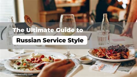 The Ultimate Guide To Russian Service Style Menubly
