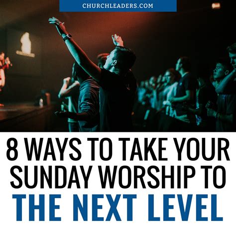 8 Steps Toward Next Level Worship