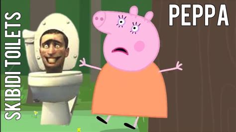 Skibidi Toilets In Peppa Pig Series Skibidi Dom Dom Youtube