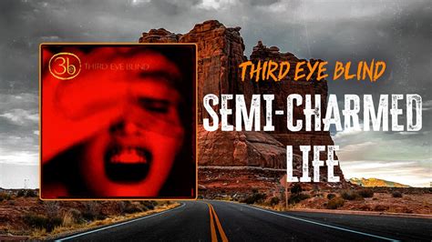 Third Eye Blind Semi Charmed Life Lyrics Youtube