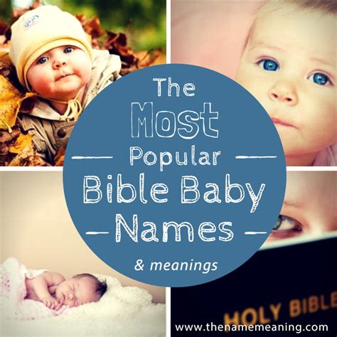 Most Popular Bible Baby Names Biblical Names And Meanings