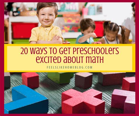 20 Ways To Get Preschoolers Excited About Math Feels Like Home™
