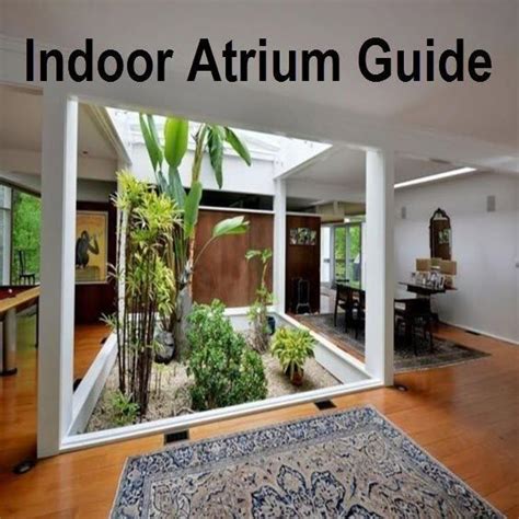 Indoor Atrium Guide Inside Plants Bildungsarchitektur Atrium