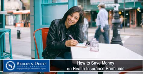 How To Save Money On Health Insurance Premiums Berlin And Denys Insurance
