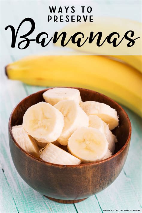 Ways To Preserve Bananas Simple Living Creative Learning