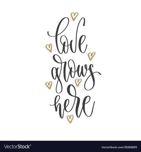 Love Grows Here Hand Lettering Inscription Text Vector Image