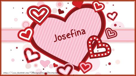 Corazón Con Nombre Josefina Felicitaciones De Amor Para Josefina