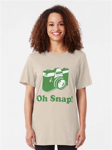 Oh Snap T Shirt By Emmakoehle Redbubble