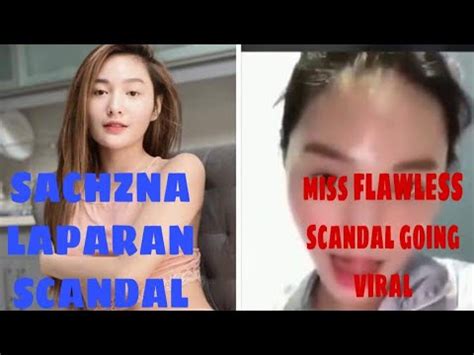 scandal  sachzna laparanmiss flawless totoo nga youtube