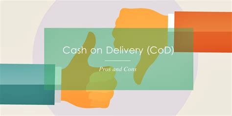 Cash On Delivery Cod Breaking Down The Most Convenient Payment