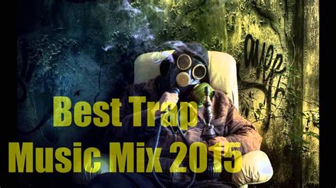 best trap music 2015