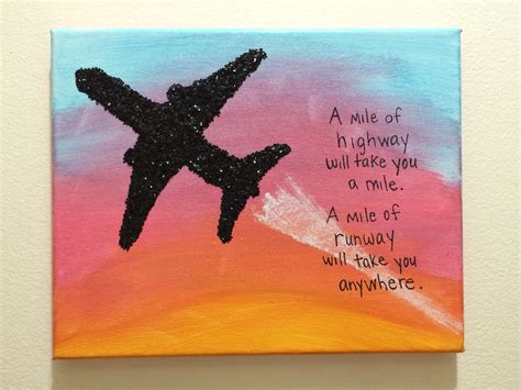 A Mile Of Highway Will Take You A Mile A Mile Of Runway Will Take You Anywhere Quote Canvas