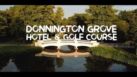 Donnington Grove Country Club Newbury Berkshire Golf Course