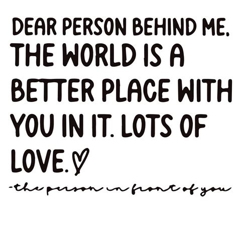 Dear Person Behind Me Svg The World Is A Better Place With Y Inspire