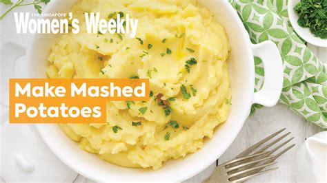 How To Make Mashed Potatoes The Singapore Womens Weekly