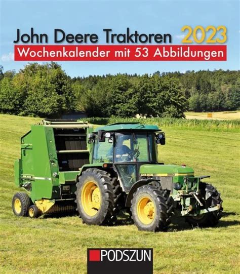 Tracteurs John Deere 2023 Calendrier Hebdomadaire Avec 53