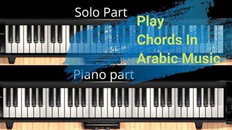 How To Play The Piano Chords On The Arabic Scale Youtube
