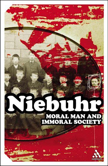 Moral Man And Immoral Society Continuum Impacts Reinhold Niebuhr