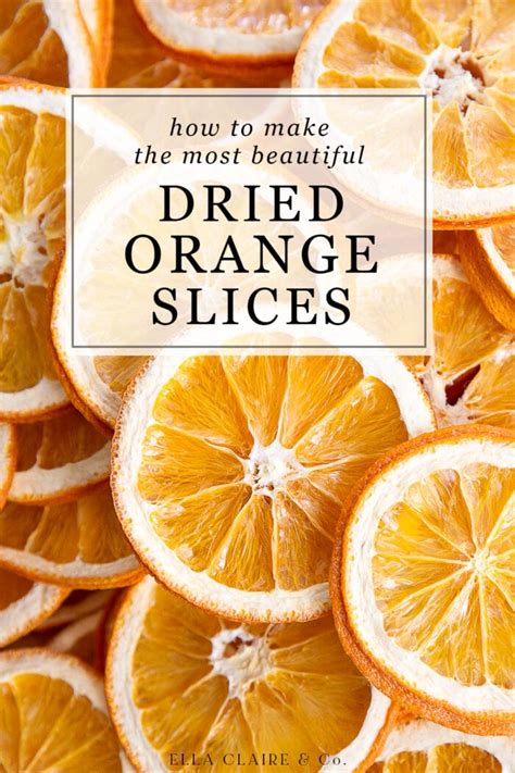 Best Dried Orange Slices Oven Or Dehydrator Ella Claire