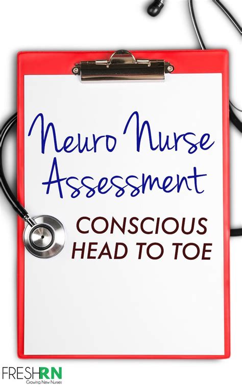 Neuro Nurse Assessment Conscious Head To Toe Neuro Nurse