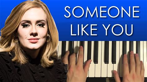 How To Play Adele Someone Like You Piano Tutorial Lesson Youtube