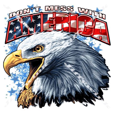 Dont Mess With America T Shirt Custom Totes Onesies More With Images