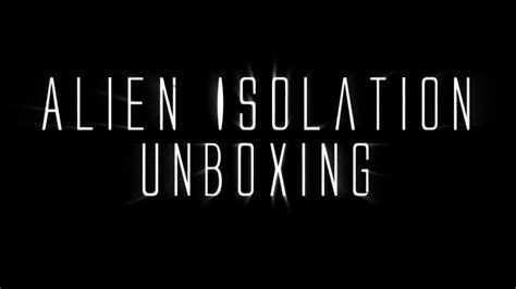 Alien Isolation Nostromo Edition Unboxing Youtube