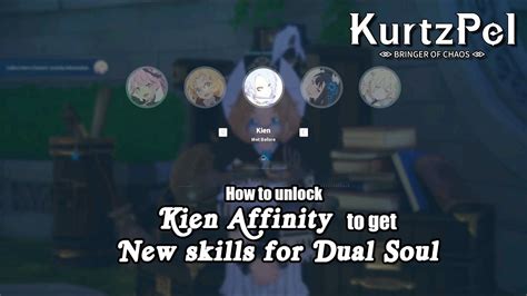 Kurtzpel Sub Indo How To Unlock Kien Affinity To Get New Skills For