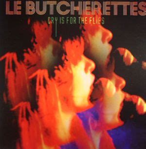 When Did Le Butcherettes Release Cry Is For The Flies