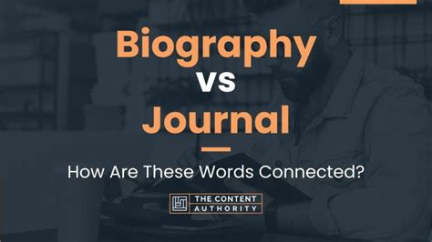 Biography Vs Journal How Are These Words Connected